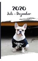 Kalender 2020: Französische Bulldogge Hunde Tageskalender 2. Halbjahr Juli Dezember ca DIN A5 weiß über 190 Seiten