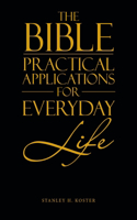 Bible - Practical Applications for Everyday Life