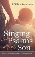 Singing the Psalms with My Son
