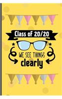 Class Of 20/20 We See Things Clearly