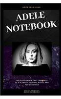 Adele Notebook: Great Notebook for School or as a Diary, Lined With More than 100 Pages. Notebook that can serve as a Planner, Journal, Notes and for Drawings.