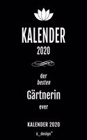 Kalender 2020 für Gärtner / Gärtnerin: Wochenplaner / Tagebuch / Journal für das ganze Jahr: Platz für Notizen, Planung / Planungen / Planer, Erinnerungen und Sprüche