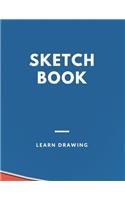 Sketchbook for Kids with prompts Creativity Drawing, Writing, Painting, Sketching or Doodling, 150 Pages, 8.5x11: A drawing book is one of the distinguished books you can draw with all comfort,