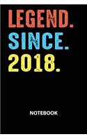 Legend Since 2018 Notebook