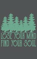Lose Your Mind Find Your Soul