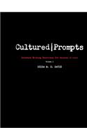 Cultured Prompts