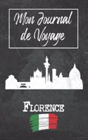 Mon Journal de Voyage Florence: 6x9 Carnet de voyage I Journal de voyage avec instructions, Checklists et Bucketlists, cadeau parfait pour votre séjour à Florence (Italie) et pour 