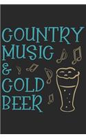 Country music & gold beer