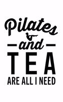 Pilates and Tea Are All I Need