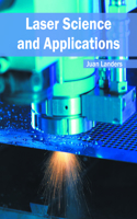 Laser Science and Applications