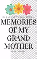 My Charming And Silly Grandma, Memories Of My Grandmother Prompt Journal