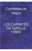 Les Caprices de Gizelle (1865)