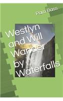 Westlyn and Will Wander by Waterfalls