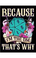 Because I'm The DM That's Why