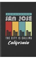 San Jose the City Is Calling California