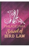 Philadelphia School Bird Law