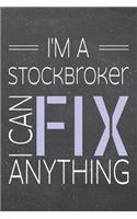 I'm a Stockbroker I Can Fix Anything