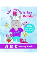 The Letter R Is For Rabbit