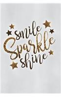 Smile Sparkle Shine: Inspirational Quote Cover Notebook Journal College Ruled Blank Lined (6 x 9) Small Composition Book for School Planner Diary Writing Notes