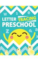 Letter Tracing Preschoolers: Tracing Letters for Toddlers and Preschool Letter Tracing Workbook Ages 3-5