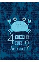 4 Year Old Boy Journal: Happy Birthday Notebook Wide Ruled and Blank Framed Sketchbook Pages, Cute Crab Diary Gift, Journal For Four Year Old Boys to Draw and Sketch 50 she