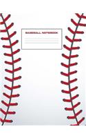 Baseball Notebook: Baseball Composition Notebook 7.44"" x 9.69" 120 Pages Half Blank Half College Ruled Line Paper