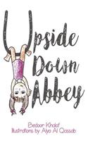 Upside Down Abbey
