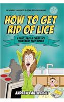 How to Get Rid of Lice: A Fast, Easy, and Cheap Lice Treatment That Works