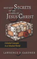Best Kept Secrets of The Gospel of Jesus Christ