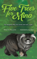 Five Trees for Mina