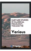 Harvard Studies in Classical Philology, Volume VIII