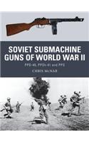 Soviet Submachine Guns of World War II