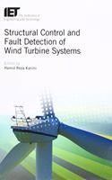 Structural Control and Fault Detection of Wind Turbine Systems