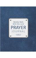 Weekly Walk with the Lord Prayer Journal: Keep Prayer Requests, Memory Verses, Thankful Thoughts, and Sermon Notes for Men, Boys, Teens, Pastors, or Church Leaders.