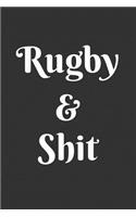 Rugby and Shit