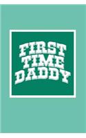 First Time Daddy