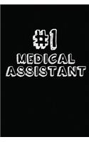 #1 Medical Assistant: Blank Lined Composition Notebook Journals to Write in