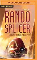 Rando Splicer: (Spiral Wars)