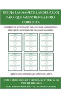Libros educativos para niños de 5 años (Dibuja las manecillas del reloj para que muestren la hora correcta): Este libro contiene 30 fichas con actividades a todo color para niños de 5 a 6 años(42 Libros Educativos Para Niños de 5 Años)