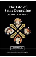 The Life of Saint Douceline, a Beguine of Provence