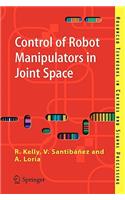 Control of Robot Manipulators in Joint Space