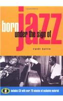 Born Under the Sign of Jazz