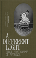 Different Light: First Photographs from Aotearoa