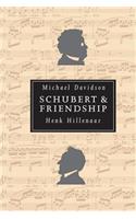 Schubert & Friendship