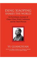 Deng Xiaoping Shakes the World