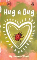 Hug a Bug - Our Yarning