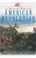 Guide to the Battles of the American Revolution