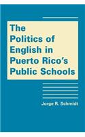 Politics of English in Puerto Rico's Public Schools