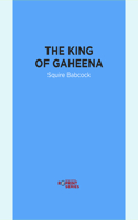 The King of Gaheena