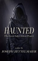 Haunted: The Great Lakes Ghost Project